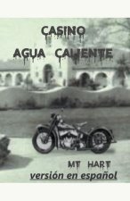 Casino Agua Caliente (versión en espa?ol)