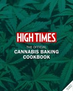 High Times: The Official Cannabis Baking Cookbook