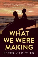 What We Were Making