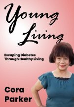 Young Living: Escaping Diabetes through healthy living