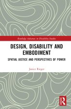 Design, Disability and Embodiment