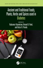 Ancient and Traditional Foods, Plants, Herbs and Spices used in Diabetes