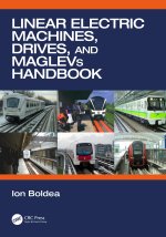 Linear Electric Machines, Drives, and MAGLEVs Handbook