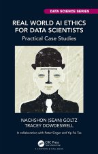 Real World AI Ethics for Data Scientists