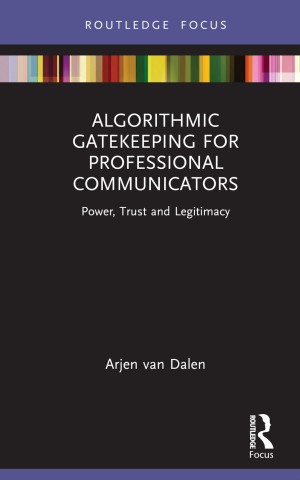 Algorithmic Gatekeeping for Professional Communicators