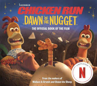 Chicken Run: The Official Book of the Film (TBC)(Brožovaná)