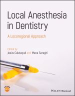 Local Anesthesia in Dentistry: A Locoregional Appr oach