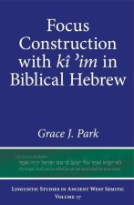 Focus Construction with ki 'im in Biblical Hebrew