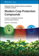 Modern Crop Protection Compounds 4e - Volume 1 - Herbicides