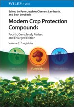 Modern Crop Protection Compounds 4e - Volume 2 - Fungicides