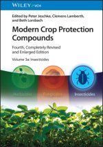 Modern Crop Protection Compounds 4e - Volume 3 + 4  - Insecticides, 2 Volume Set
