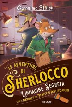 indagine segreta. Con il manuale del perfetto investigatore