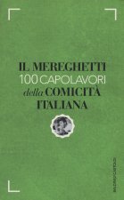 Mereghetti. 100 capolavori della comicità italiana