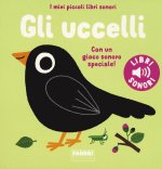 uccelli. I miei piccoli libri sonori