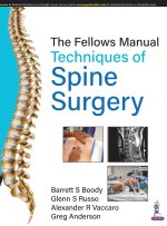 Fellows Manual Techniques of Spine Surgery