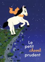 LE PETIT CHEVAL PRUDENT