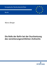 Die Rolle der BaFin bei der Durchsetzung des versicherungsrechtlichen Zivilrechts