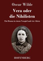 Vera oder die Nihilisten