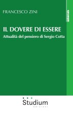 dovere di essere. Attualità del pensiero di Sergio Cotta