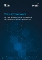 Praxis Framework - An Integrated Guide to the Management of Projects, Programmes and Portfolios
