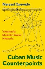 Cuban Music Counterpoints: Vanguardia Music in Global Networks