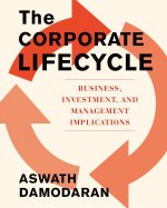 The Corporate Lifecycle: Business, Investment, and Management Implications