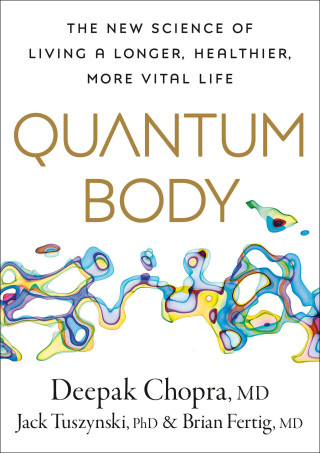 Quantum Body: The New Science of Aging Well and Living Longer