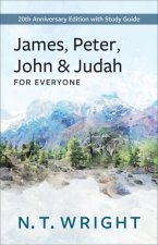 James, Peter, John, and Judah for Everyone: 20th Anniversary Edition with Study Guide
