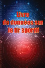 Livre de données sur le tir sportif
