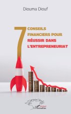 7 conseils financiers pour réussir dans l entrepreunariat