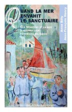QUAND LA MER ENVAHIT LE SANCTUAIRE