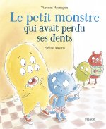 Le petit monstre qui avait perdu ses dents
