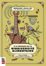 A LA DEFENSE DE LA BIODIVERSITE ALIMENTAIRE.
