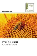 Et si on Osait