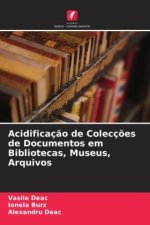 Acidificação de Colecções de Documentos em Bibliotecas, Museus, Arquivos