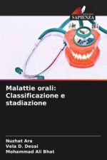 Malattie orali: Classificazione e stadiazione