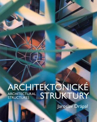 Architektonickďż˝ Struktury / Architectural Structures
