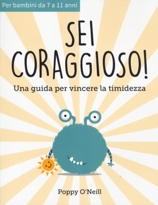 Sei coraggioso