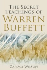 The Secret Teachings of Warren Buffett