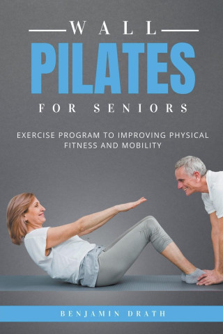 Wall Pilates For Seniors