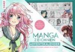 Manga zeichnen Adventskalender - Manga zeichnen lernen in 24 Tagen. Mit Anleitungsbuch, Workbook und Zeichenmaterial