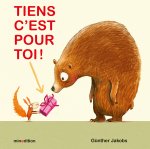 Tiens! C'est pour toi