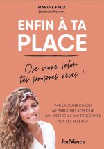 Trouve ta place pour une vie qui te ressemble