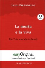 La morta e la viva / Die Tote und die Lebende (Buch + Audio-CD) - Lesemethode von Ilya Frank - Zweisprachige Ausgabe Italienisch-Deutsch, m. 1 Audio-C