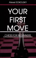 Your first move.Chess for beginners