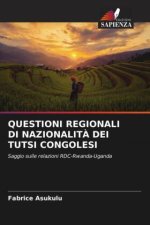 QUESTIONI REGIONALI DI NAZIONALIT? DEI TUTSI CONGOLESI