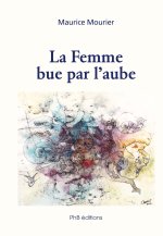 La Femme bue par l'aube