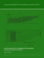 Soutènements et périboles de Delphes construits en pierres travaillées