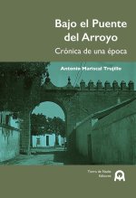Bajo el Puente del Arroyo