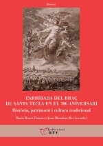 LARRIBADA DEL BRAC DE SANTA TECLA EN EL 700 ANIVERSARI